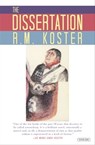 The Dissertation - R. M. Koster - 9781468309096