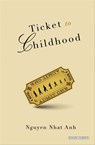 Ticket to Childhood - Nguyen Nhat Anh - 9781468310320