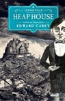 Heap House - CAREY,  Edward - 9781468311181