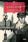 Lungdon - CAREY,  Edward - 9781468313062