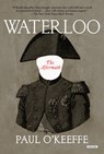 Waterloo - O'KEEFFE,  Paul - 9781468314298