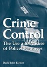 Crime Control - David John Farmer - 9781468447835