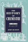 History of Chemistry - HUDSON,  John - 9781468464436