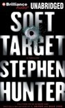 Soft Target - HUNTER,  Stephen - 9781469259123