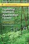Exploring Southern Appalachian Forests - Stephanie B. Jeffries ; Thomas R. Wentworth - 9781469618203