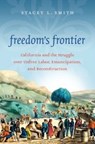 Freedom's Frontier - Stacey L. Smith - 9781469626536