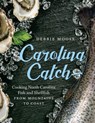 Carolina Catch - Debbie Moose - 9781469640501