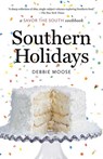 Southern Holidays - Debbie Moose - 9781469674360