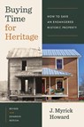 Buying Time for Heritage - J. Myrick Howard - 9781469677002