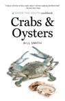 Crabs and Oysters - Bill Smith - 9781469677590