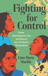 Fighting for Control - Lina-Maria Murillo - 9781469682587
