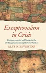 Exceptionalism in Crisis - Alys D. Beverton - 9781469685205