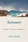 Saltwater - Mary Eyring - 9781469685380