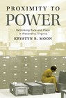 Proximity to Power - Krystyn R. Moon - 9781469686066