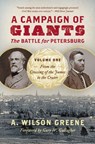 A Campaign of Giants - The Battle for Petersburg - A. Wilson Greene - 9781469688367