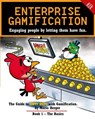 Enterprise Gamification: Engaging people by letting them have fun - Mario Herger - 9781470000646