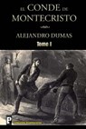 El Conde de Montecristo (Tomo I) - Alejandro Dumas - 9781470113957