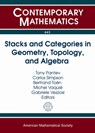 Stacks and Categories in Geometry, Topology, and Algebra - Tony Pantev ; Carlos Simpson ; Bertrand Toen ; Michel Vaquie ; Gabriele Vezzosi - 9781470415570