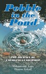 Pebble in the Pond: The Journey of Emerging Leadership - Mohammed Azim - 9781470500283