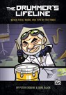The Drummer's Lifeline: Quick Fixes, Hacks, and Tips of the Trade - Peter Erskine - 9781470638993