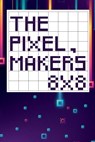 The pixel game's 8X8 - Tcorporation Edition - 9781471044397