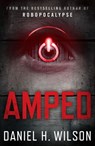 Amped - Daniel H. Wilson - 9781471102059