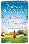 A Time For Friends - Patricia Scanlan - 9781471110832