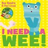 I Need a Wee! - Sue Hendra ; Paul Linnet - 9781471120879