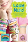Loom Magic! - John McCann ; Becky Thomas - 9781471124501