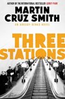 Three Stations - Martin Cruz Smith - 9781471131165