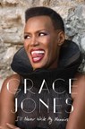 I'll Never Write My Memoirs - Grace Jones - 9781471135231