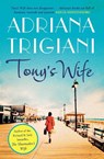 Tony's Wife - Adriana Trigiani - 9781471136443