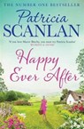 Happy Ever After - Patricia Scanlan - 9781471141270