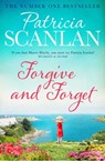 Forgive and Forget - Patricia Scanlan - 9781471141324