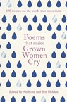 Poems That Make Grown Women Cry - Anthony Holden ; Ben Holden - 9781471148651