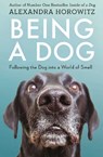 Being a Dog - Alexandra Horowitz - 9781471159923