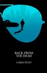 Back from the Dead - Chris Petit - 9781471162046