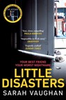 Little Disasters - Sarah Vaughan - 9781471165054