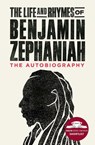 The Life and Rhymes of Benjamin Zephaniah - Benjamin Zephaniah - 9781471168956