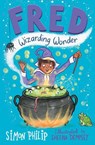 Fred: Wizarding Wonder - Simon Philip ; Sheena Dempsey - 9781471169120