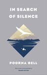 In Search of Silence - Poorna Bell - 9781471169229