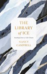 The Library of Ice - Nancy Campbell - 9781471169328