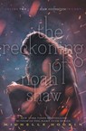The Reckoning of Noah Shaw - Michelle Hodkin - 9781471171673