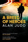 A Breed of Heroes - Alan Judd - 9781471178863