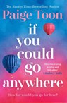 If You Could Go Anywhere - Paige Toon - 9781471179464