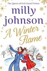 A Winter Flame - Milly Johnson - 9781471187773