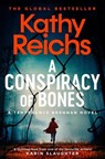 A Conspiracy of Bones - Kathy Reichs - 9781471188879