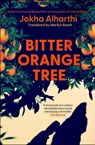 Bitter Orange Tree - ALHARTHI,  Jokha - 9781471193927