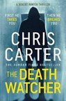 The Death Watcher - Chris Carter - 9781471197642