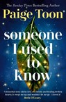 Someone I Used to Know - Paige Toon - 9781471198526